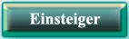 Einsteiger